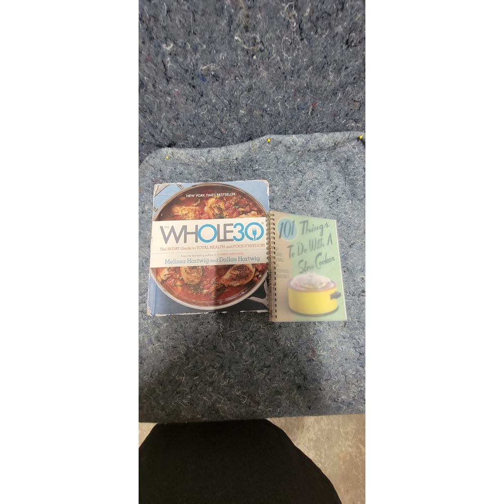 Set of two cookbooks: Whole 30 and‎ 101 things to do with a slow cooker